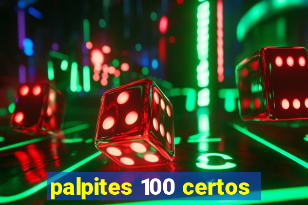 palpites 100 certos